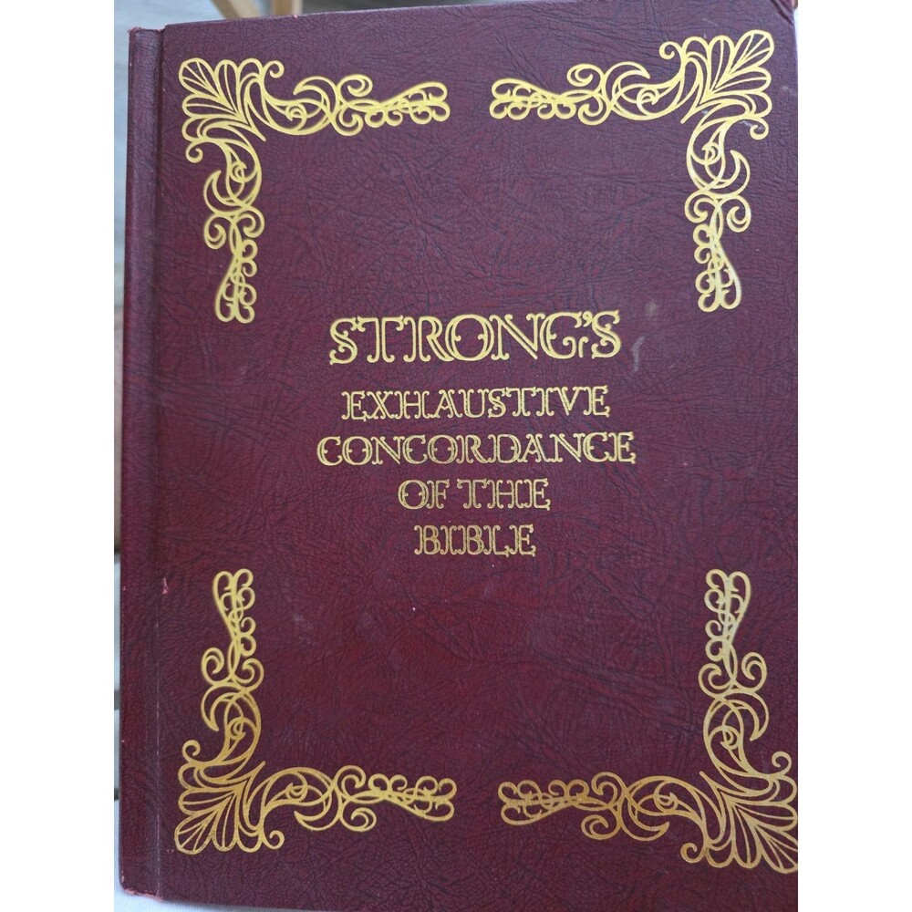 Strong's Exhaustive Concordance of the Bible Hebrew Greek dictionaries